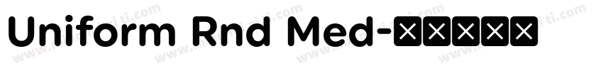 Uniform Rnd Med字体转换